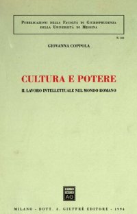 cover of the book Cultura e potere. Il lavoro intellettuale nel mondo romano