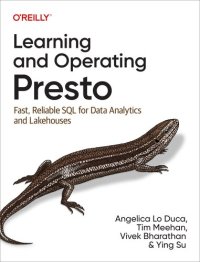 cover of the book Learning and Operating Presto: Fast, Reliable SQL for Data Analytics and Lakehouses