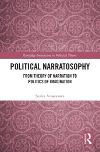 cover of the book Political Narratosophy: From Theory of Narration to Politics of Imagination