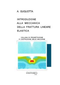 cover of the book Introduzine alla meccanica della frattura elastica