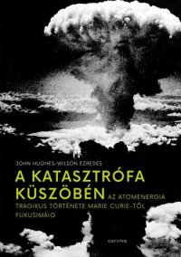 cover of the book A katasztrófa küszöbén