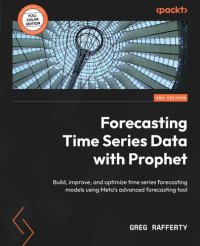 cover of the book Forecasting Time Series Data with Prophet