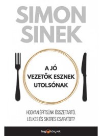 cover of the book A jó vezetők esznek utolsónak