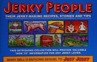 cover of the book Jerky People: Their Jerky-Making Recipes, Stories and Tips