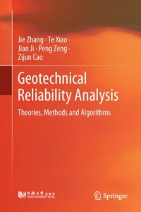 cover of the book Geotechnical Reliability Analysis: Theories, Methods and Algorithms