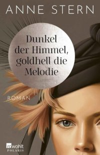 cover of the book Dunkel der Himmel, goldhell die Melodie