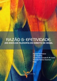 cover of the book Razão & Efetividade: 200 anos da Filosofia do Direito de Hegel