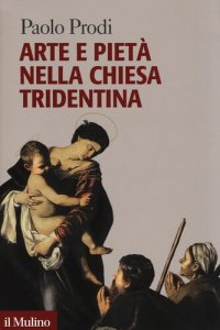 cover of the book Arte e pietà nella Chiesa tridentina