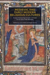 cover of the book Medieval and Early Modern Religious Cultures: Essays Honouring Vincent Gillespie on his Sixty-Fifth Birthday