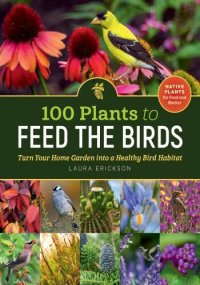 cover of the book 100 Plants to Feed the Birds