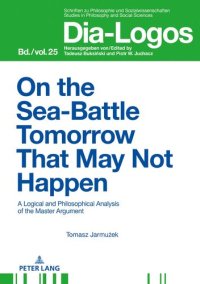 cover of the book On the Sea Battle Tomorrow That May Not Happen (Dia-Logos)