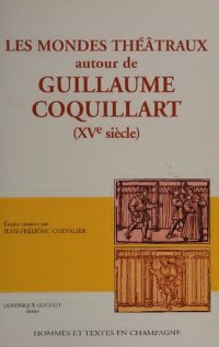 cover of the book Les Mondes théâtraux autour de Guillaume Coquillart (XVe siècle)