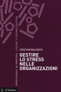 cover of the book Gestire lo stress nelle organizzazioni