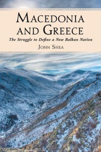 cover of the book Macedonia and Greece: The Struggle to Define a New Balkan Nation