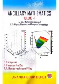 cover of the book Ancillary Mathematics Volume - 1 For Allied Mathematics Course Of B.Sc Physics, Chemistry And Computer Science Major