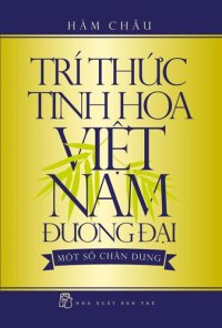 cover of the book Trí thức tinh hoa Việt Nam đương đại – Một số chân dung