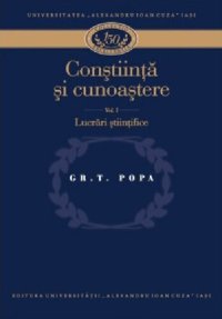 cover of the book Conștiință și cunoaștere. Volumul I - Lucrări științifice