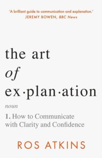 cover of the book The Art of Explanation