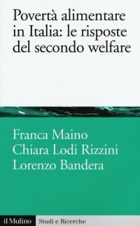 cover of the book Povertà alimentare in Italia: le risposte del secondo welfare