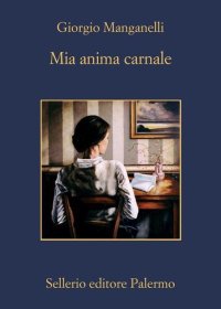 cover of the book Mia anima carnale. Lettere a Ebe