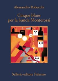 cover of the book Cinque blues per la banda Monterossi