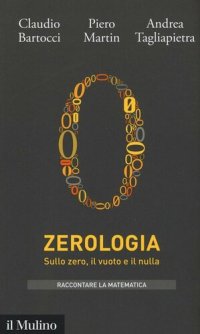 cover of the book Zerologia. Sullo zero, il vuoto e il nulla