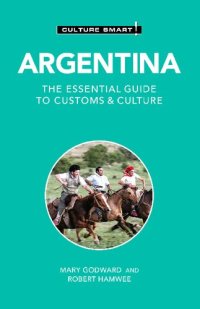 cover of the book Argentina - Culture Smart!: The Essential Guide to Customs & Culture