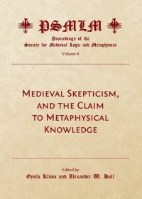 cover of the book Medieval Skepticism, and the Claim to Metaphysical Knowledge