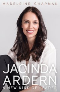 cover of the book Jacinda Ardern : a new kind of leader