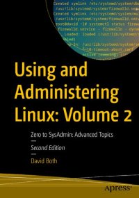 cover of the book Using And Administering Linux: Volume 2 Zero To SysAdmin: Advanced Topics