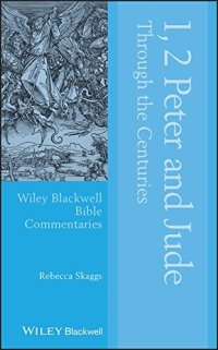 cover of the book 1, 2 Peter and Jude Through the Centuries (Wiley Blackwell Bible Commentaries)