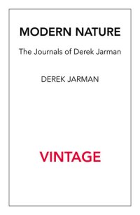 cover of the book Modern Nature: The Journals of Derek Jarman