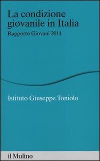 cover of the book La condizione giovanile in Italia. Rapporto giovani 2014