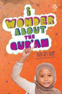 cover of the book I Wonder About the Qur'an