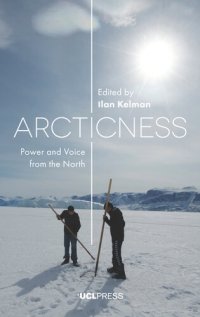 cover of the book Arcticness : power and voice from the North