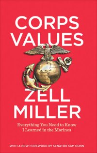 cover of the book Corps Values: Everything You Need to Know I Learned in the Marines