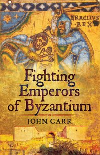 cover of the book Fighting Emperors of Byzantium