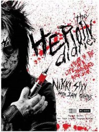 cover of the book The Heroin Diaries: A Year in the Life of a Shattered Rock Star