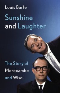 cover of the book SUNSHINE AND LAUGHTER;THE STORY OF MORECAMBE & WISE