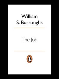 cover of the book The job : interviews with William S. Burroughs