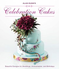 cover of the book Alan Dunn's Celebration Cakes