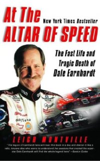 cover of the book At the Altar of Speed: The Fast Life and Tragic Death of Dale Earnhardt