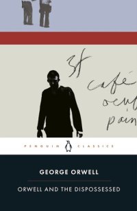 cover of the book Orwell and the Dispossessed