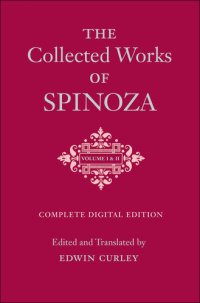 cover of the book The Collected Works of Spinoza, Volume I