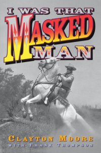 cover of the book I Was That Masked Man