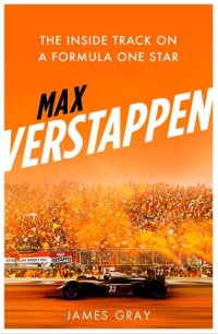 cover of the book Max Verstappen : the inside track on a Formula One star