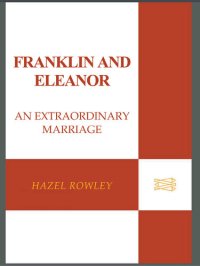 cover of the book Franklin and Eleanor: An Extraordinary Marriage