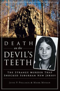 cover of the book Death on the Devil's Teeth: The Strange Murder That Shocked Suburban New Jersey