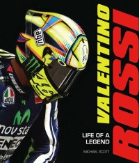 cover of the book Valentino Rossi: Life of a Legend