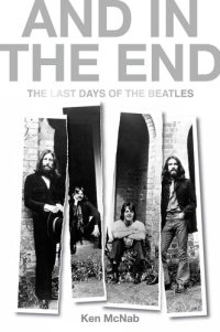 cover of the book And in the End : the Last Days of The Beatles.